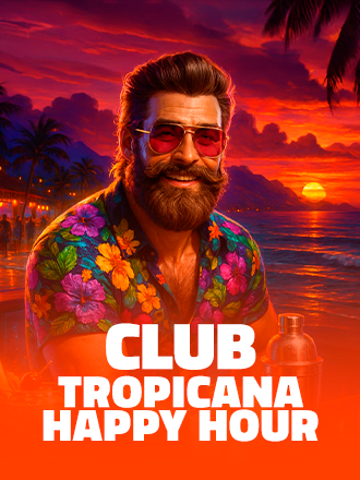 Club Tropicana – Happy Hour
