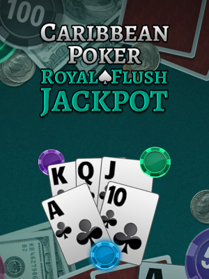Caribbean Poker Royal Flush Jackpot