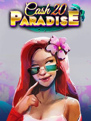 Cash 20 Paradise