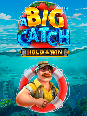 A Big Catch - Hold & Win