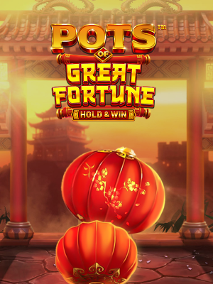 Pots of Great Fortune - Hold & Win