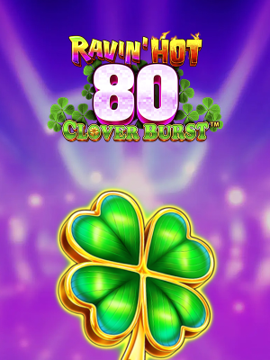 Ravin Hot - 80 Clover Burst