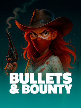 Bullets and Bounty