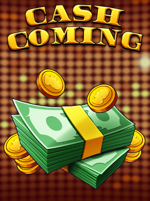Cash Coming