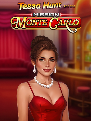 Tessa Hunt and the Mission Monte Carlo
