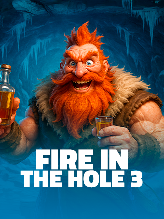 Fire in the Hole 3