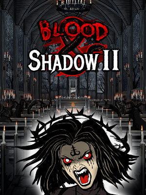 Blood & Shadow 2
