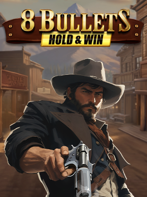8 Bullets Hold & Win