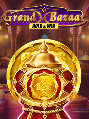 Grand Bazaar Hold & Win