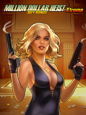 Million Dollar Hiest Xtreme Buy Bonus