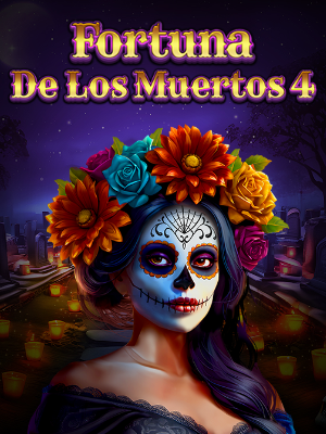Fortuna De Los Muertos 4