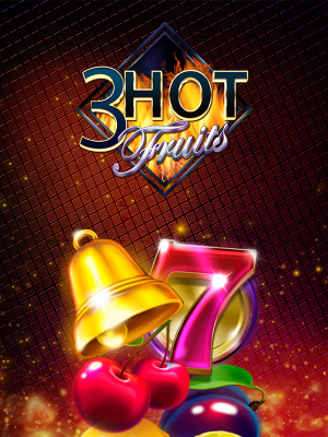 3 Hot Fruits