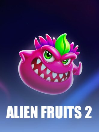 Alien Fruits 2