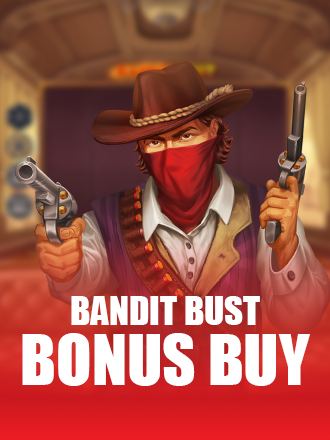 Bandit Bust Bonus Buy