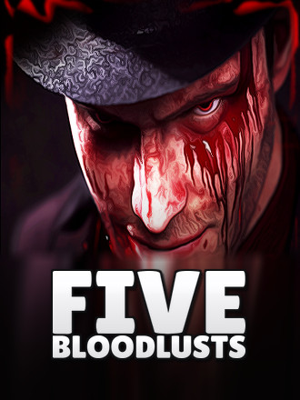 5 Bloodlusts