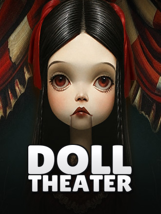 Doll Theater Fusion Reels