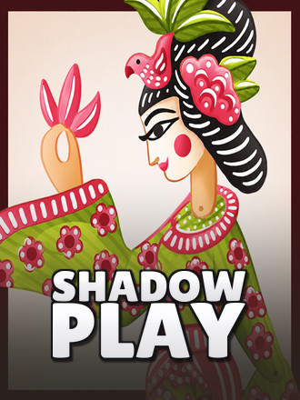 Shadow Play