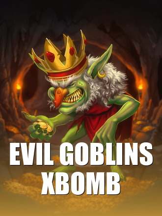 Evil Goblins xBomb