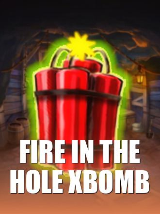 Fire in the Hole xBomb