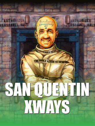 San Quentin xWays