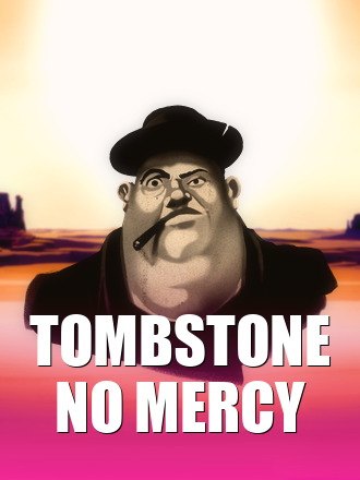 Tombstone: No Mercy