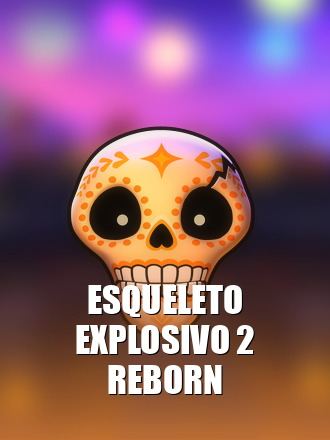 Esqueleto Explosivo 2 Reborn